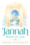 Jannah Home at Last by Omar Suleiman