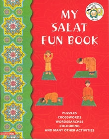 My Salat Fun Book by Tahera Kassamali