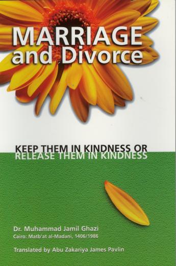 Marriage and Divorce by Dr. Muhammad Jamil Ghazi