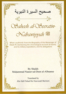 Saheeh al-Seeratin-Nabawiyyah by Shaikh Muhammad Nasir uddin Al-Albani