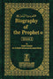 Biography of the Prophet (PBUH) 2 Vols by Shaykh Abdullah ibn Muhammad ibn Abdul-Wahhab