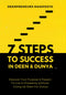 7 Steps To Success in Deen & Dunya Discover Your Purpose & Passion To Live in Prosperity Without Giving Up Deen For Dunya by Maruf Yusuf