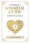 Workbook A Marital Guide to Serenity and Mercy by Abu Adam Jameel Finch