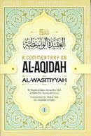 A Commentary on Al-Aqidah Al-Wasitiyyah by Shaykh al-Islam Ahmad ibn 'Abd al-Halim Ibn Taymiyyah (RA) Commentary byL Abd-al
