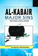 Al-Kaba'ir Major Sins by Imam Shamsul El Deen Dhahabi