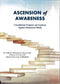 Ascension of Awareness Foundational Chapters and Cautions Against Intellectual Pitfalls by Dr. Salih bin Abdulaziz bin Uthman Sindi Professor of Creed at the Islamic University of Madinah