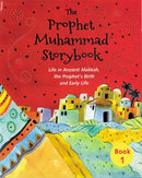 The Prophet Muhammad (PBUH) Storybook Life in Ancient Makkah, the Prophet's Birth and Early Life Book 1