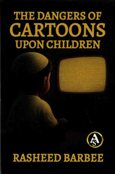 The Dangers of CARTOONS Upon Children by Rasheed Barbee