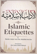 Islamic Etiquettes by Shaikh Abdul Aziz bin Abdullah bin Baz