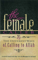 The Female Caller & The Different Ways of Calling to Allah Lectured by Shaikh Saalih Abdul Azeez ibn Muhammad Ali Ash'Shaikh