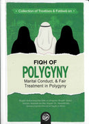 Collection of Treatises & Fatawa on Fiqh of POLYGYNY Marital Conduct , Fair Treatment in Polygyny H/B by Shaikh Muhammed bin Saleh Al-Uthaymeen and others.