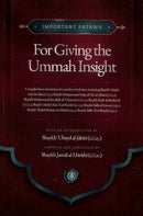 Important Fatawa For Giving the Ummah Insight by Shaykh Ubayd al-Jabiri (RA) Compiled by Shaykh Jamal al-Harithi (RA)
