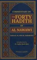 Commentary on The Forty Hadith of Al Nawawi 2 Volumes by Jamaal Al-Din Zarabozo Introduction by Dr. Jaafar Seikh Idris