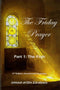 The Friday Prayer Part 1:  The Fiqh 2nd Editioin Revised and Expanded by Jamal Al-Din Zarabozo