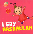 I Say Mashallah by Noor H. Dee