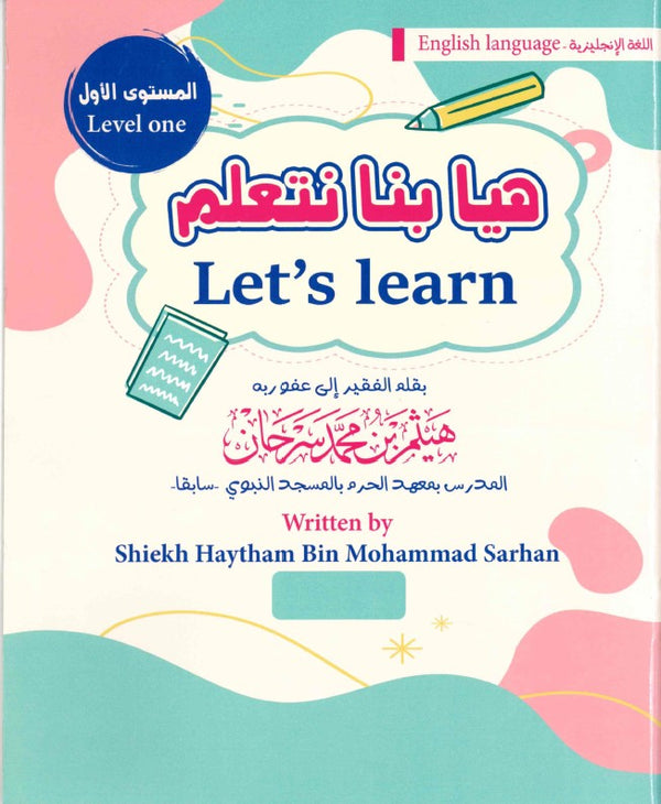 Let's Learn by Sheikh Haytham bin Mohammad Sarhan