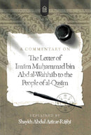 A Commentary on The Letter of Imamf  Muhammad bin Abd Al-Wahhab to the People of al-Qasim