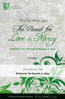 Quest For Love and Mercy 2nd Edition by Dr Muhammed Al-Jibaly