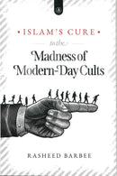 Islam's Cure to the Madness of Modern-Day Cults By Rasheed Barbee