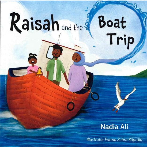 Raisah and the Boat Trip by Nadia Ali