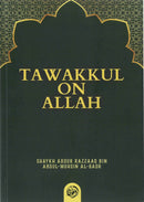 Tawakkul on Allah by Shaikh Abdur Razzaq bin Abdul Muhsin Al Badar