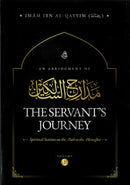 An Abridgment of The Servant's Journey Part-1 Spiritual Stations on the Path to the Hereafter by Imam Ibn Al-Qayyim (RA)