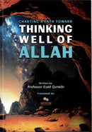 Charting a Path Toward THINKING WELL OF ALLAH by Professor Eyad Qunaibi