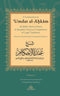 A Commentary on Umdat al-Ahkam Al-Hafiz Abd al-Ghani al-Maqdisi's Famous Compilation of Legal Traditions Based on Classical and Contemporary Sources Translation and Commentary by Dr. Mohammad Alrahawan 2 Volumes