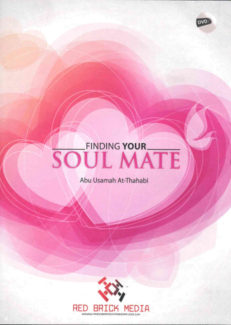 Finding Your Soul Mate by Abu Usamah