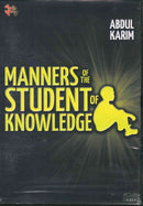 Manners of The Students of Knowledge by Abdul Karim