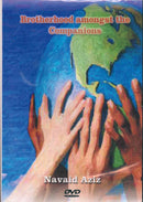Brotherhood among the companions by Navaid Aziz
