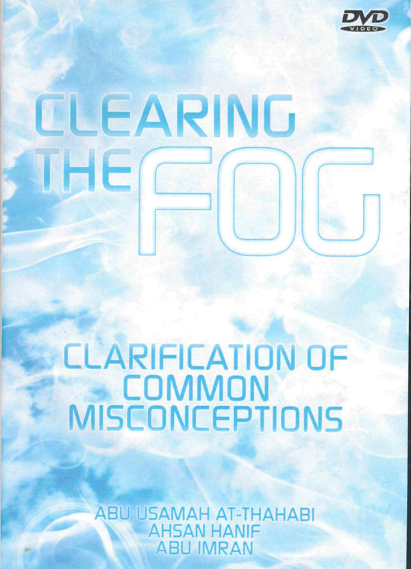 Clearing the Fog 4 DVD Set by Abu Usamah, Ahsan Hanif and Abu Imran