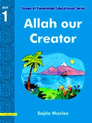 Allah our Creator book 1 by Sajda Nazlee