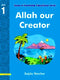 Allah our Creator book 1 by Sajda Nazlee