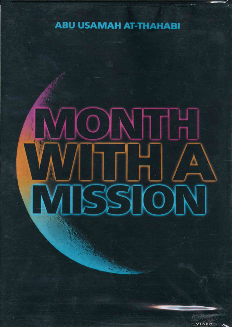 Month with a Mission by Abu Usamah At-Thahabi