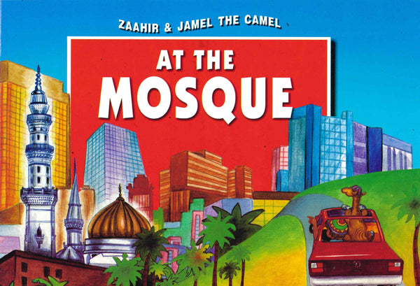 Zaahir and Jamel The Camel at the Mosque