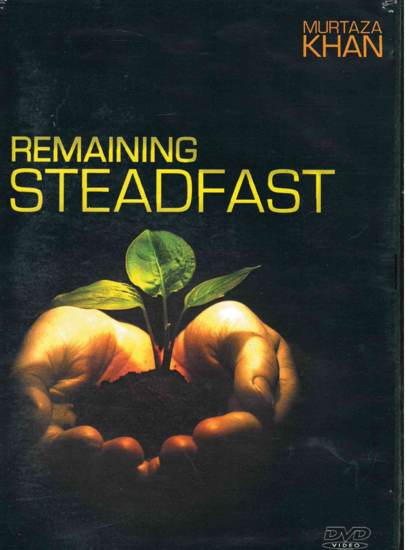 Remaining steadfast by Murtaza Khan