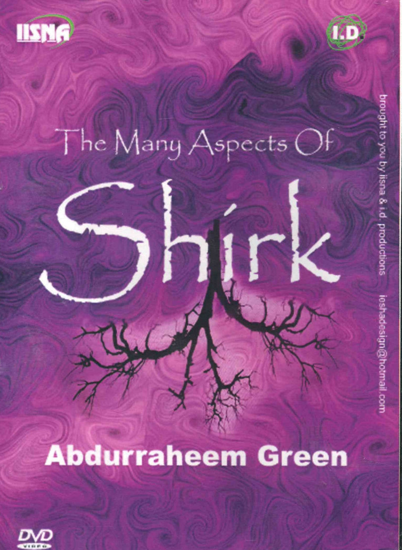 Many aspects of Shirk by Abdur Raheem Green