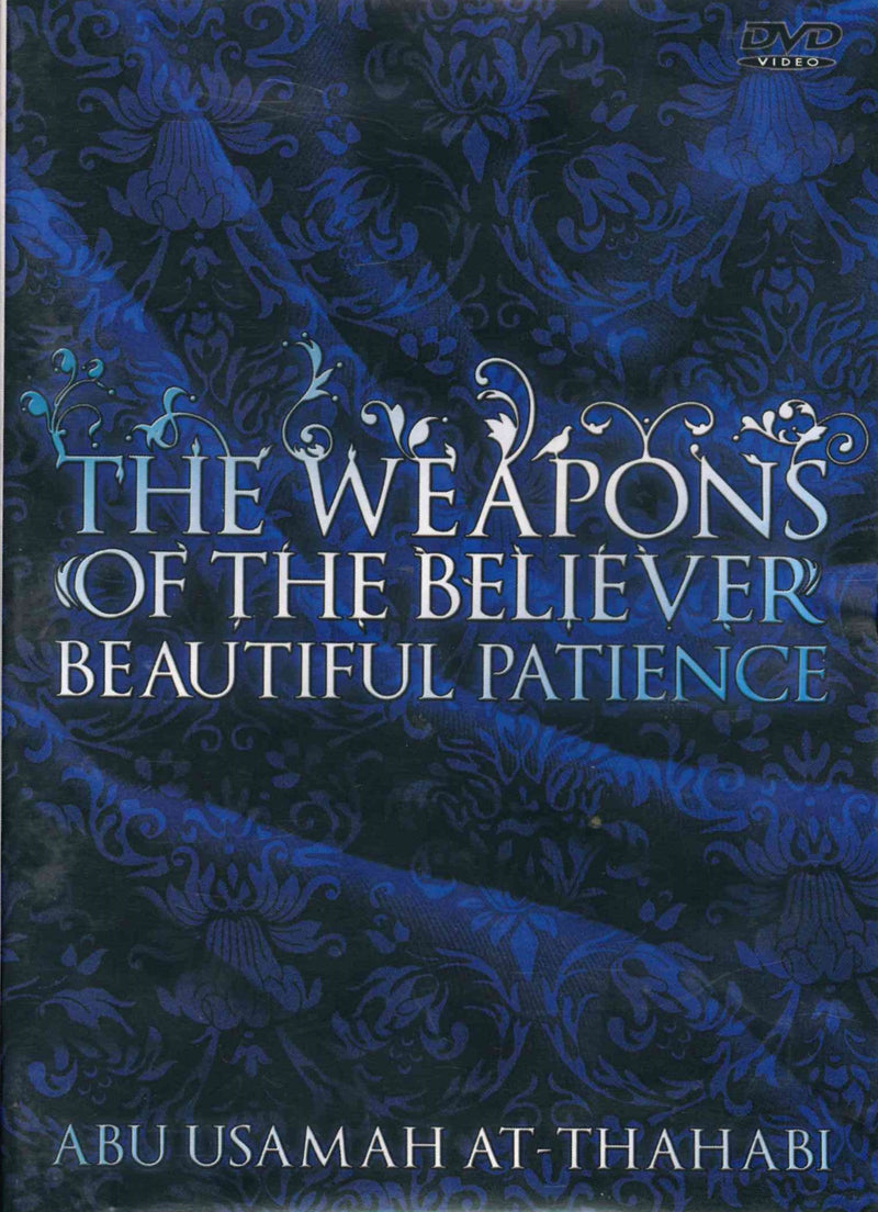 The weapons of the Believer by Abu Usamah At-Thahabi