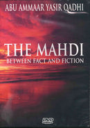 The Mahdi between act and fiction by Abu Ammar Yasir Qadhi