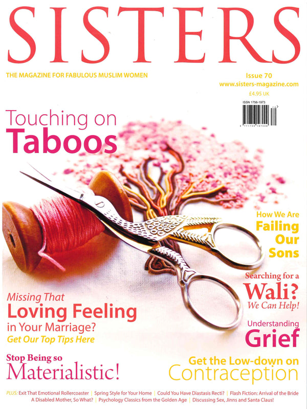 SISTERS Magazine The Magazine for Fabulous Muslim Women Issue 70