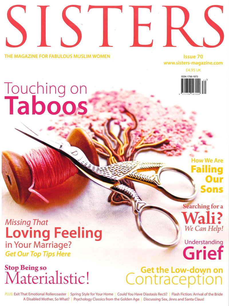 SISTERS Magazine The Magazine for Fabulous Muslim Women Issue 70