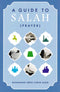 A Guide to Salah (Prayer) by Mohammed Abdul Karim Saqib