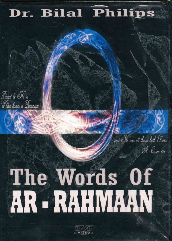 The Words of Ar-Rahmaan by Bilal Phillips