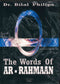 The Words of Ar-Rahmaan by Bilal Phillips