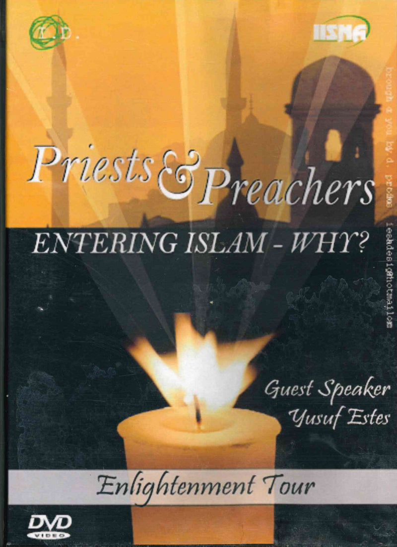 Priests and Preachers Entering Islam Why? By Yusuf Estes