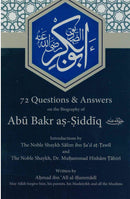 72 Questions & Answers on the Biography of Abu Bakr As-Siddiq (RA) Written by Ahmad ibn Ali Al-Hammadi