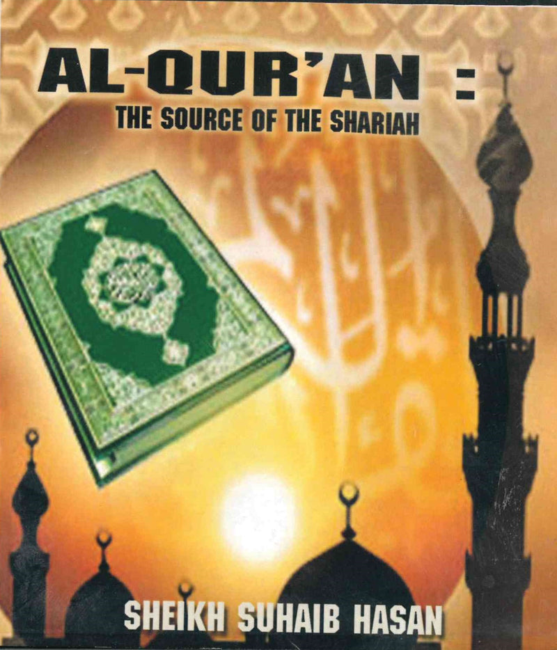 Al-Quran: The Source of the Shariah
