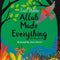 ALLAH MADE EVERYTHING THE POEM  BOOK H/B By  Zain Bhika  Illustrated by Momin Azra