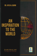An Inspiration to the World by Dr. Ayid Al-Qarni H/B